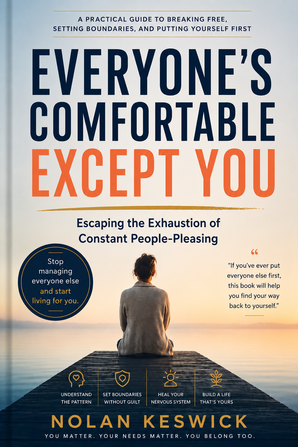 Book cover for Everyone's Comfortable Except You